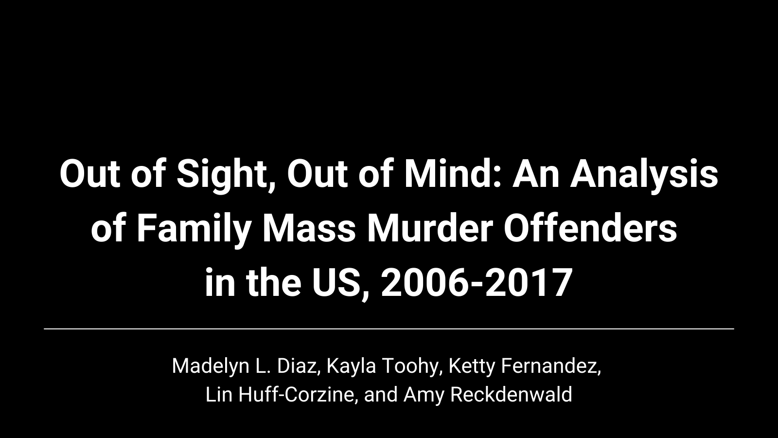An Exploration of Family Mass Murder Offenders